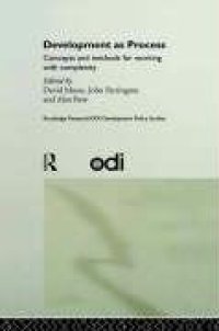 cover of the book Development as Process: Concepts and Methods for Working with Complexity (Routledge Research Odi Development Policy Studies, 2)