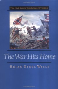 cover of the book The War Hits Home: The Civil War in Southeastern Virginia (Nation Divided)