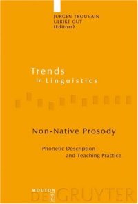 cover of the book Non-Native Prosody: Phonetic Description and Teaching Practice (Trends in Linguistics: Studies and Monographs 186) (Trends in Linguistics. Studies and Monographs)