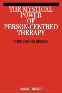 cover of the book The Mystical Path of Person-Centred Therapy: Hope Beyond Despair