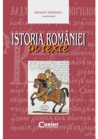 cover of the book Istoria Romaniei in texte