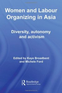 cover of the book Women and Labour Organizing in Asia (ASAA Women in Asia)