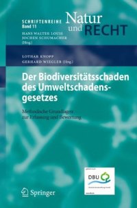 cover of the book Der Biodiversitätsschaden des Umweltschadensgesetzes: Methodische Grundlagen zur Erfassung und Bewertung