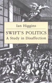 cover of the book Swift's politics: a study in disaffection