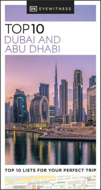 cover of the book DK Eyewitness Top 10 Dubai and Abu Dhabi (Pocket Travel Guide)