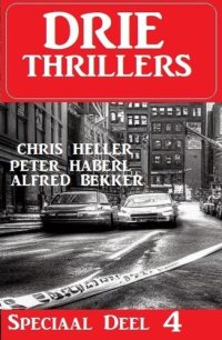 cover of the book Drie Thrillers Speciaal Deel 4