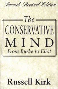 cover of the book The conservative mind: from Burke to Eliot