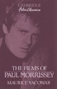 cover of the book The films of Paul Morrissey