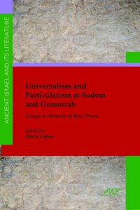 cover of the book Universalism and particularism at Sodom and Gomorrah: essays in memory of Ron Pirson