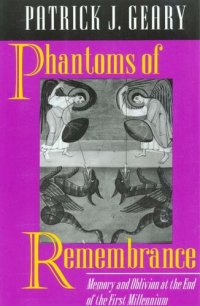 cover of the book Phantoms of remembrance: memory and oblivion at the end of the first millennium