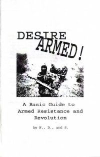 cover of the book Desire Armed! A Basic Guide to Armed Resistance and Revolution