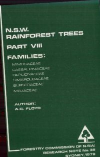 cover of the book N.S.W. Rainforest Trees: Families: Mimosaceae, Caesalpiniaceae, Papilionaceae, Simaroubaceae, Burseraceae, Meliaceae