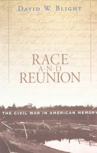 cover of the book Race and reunion: the Civil War in American memory