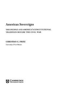 cover of the book American sovereigns: the people and America's Constitutional tradition before the Civil War