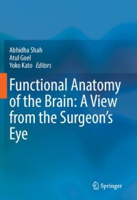 cover of the book Functional Anatomy of the Brain: A View from the Surgeon’s Eye