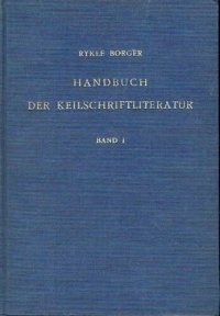 cover of the book Handbuch der Keilschriftliteratur. Bd. 1. Repertorium der sumerischen und akkadischen Texte