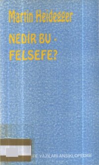 cover of the book Nedir Bu Felsefe?