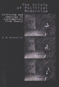 cover of the book The crisis of political modernism: criticism and ideology in contemporary film theory