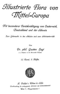 cover of the book Illustrierte Flora von Mittel-Europa : mit besonderer Berücksichtigung von Deutschland, Oesterreich und der Schweiz : zum Gebrauche in den Schulen und zum Selbstunterricht 6,2 Dicotyledones ; T. 5, Sympetalae (Schluss der Compositae).