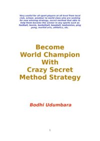 cover of the book Become World Champion With Secret Crazy Method Strategy