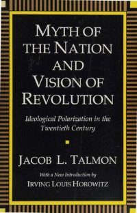 cover of the book Myth of Nation and Vision of Revolution – Origins of Ideological Polarization in 20th Century