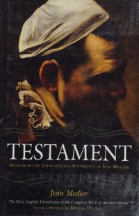 cover of the book Testament: Memoir of the Thoughts and Sentiments of Jean Meslier