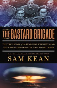 cover of the book The Bastard Brigade