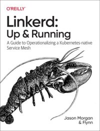 cover of the book Linkerd: Up and Running: A Guide to Operationalizing a Kubernetes-native Service Mesh