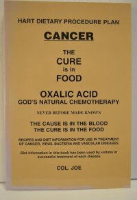 cover of the book Cancer and Oxalic Acid : Hart Dietary Procedure Plan : the Cure in Food : Oxalic Acid, God's Natural Chemotherapy