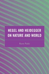 cover of the book Hegel and Heidegger on Nature and World