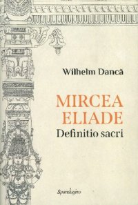 cover of the book Mircea Eliade: definitio sacri