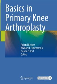 cover of the book Basics in Primary Knee Arthroplasty