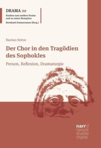 cover of the book Der Chor in den Tragödien des Sophokles: Person, Reflexion, Dramaturgie