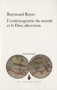 cover of the book L'Embryogenèse du monde et le Dieu silencieux