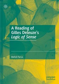 cover of the book A Reading of Gilles Deleuze’s Logic of Sense