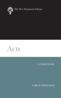 cover of the book Acts: A Commentary (The New Testament Library)