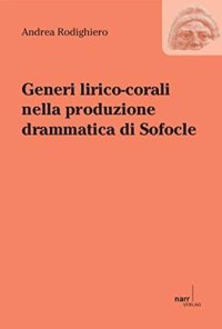 cover of the book Generi lirico-corali nella produzione drammatica di Sofocle