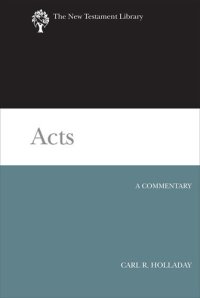 cover of the book Acts: A Commentary (The New Testament Library)