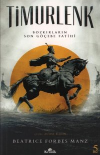 cover of the book Timurlenk Bozkırların Son Göçebe Fatihi