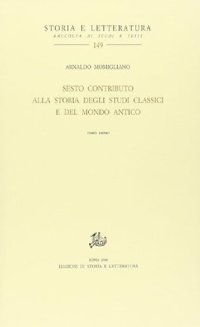 cover of the book Sesto contributo alla storia degli studi classici e del mondo antico