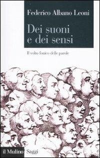 cover of the book Dei suoni e dei sensi. Il volto fonico delle parole