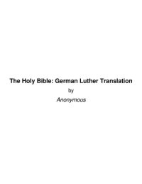 cover of the book The Holy Bible: German Luther Translation