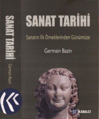 cover of the book Sanat Tarihi Sanatın İlk Örneklerinden Günümüze