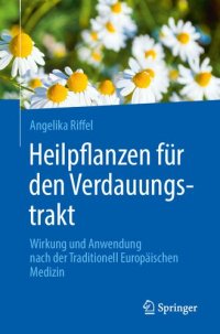 cover of the book Heilpflanzen für den Verdauungstrakt: Wirkung und Anwendung nach der Traditionell Europäischen Medizin