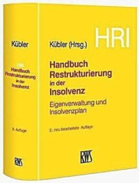 cover of the book HRI - Handbuch Restrukturierung in der Insolvenz: Eigenverwaltung und Insolvenzplan