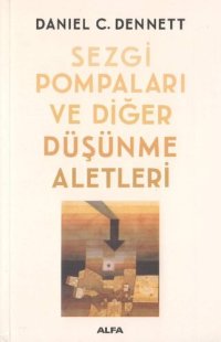 cover of the book Sezgi Pompaları ve Diğer Düşünme Aletleri