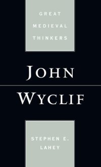 cover of the book John Wyclif (Great Medieval Thinkers)