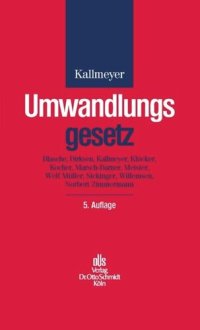 cover of the book Umwandlungsgesetz: Verschmelzung, Spaltung und Formwechsel bei Handelsgesellschaften. Kommentar.