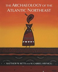 cover of the book The Archaeology of the Atlantic Northeast