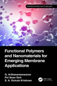 cover of the book Functional Polymers and Nanomaterials for Emerging Membrane Applications (Emerging Materials and Technologies)